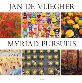 Jan De Vliegher. Myriad Persuits