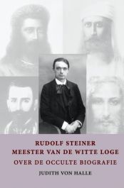 Rudolf Steiner - meester van de witte loge