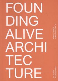Founding Alive Architecture