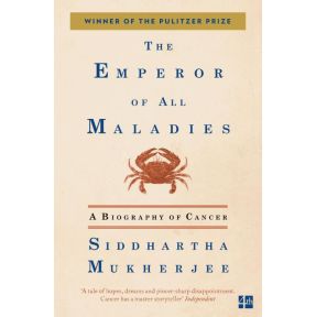 The Emperor of All Maladies