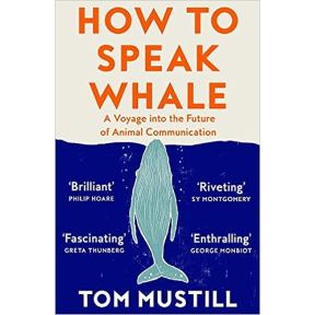 How to Speak Whale