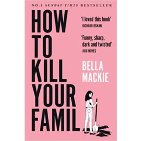 How to Kill Your Family