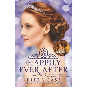 Happily Ever After: Companion to the Selection Series