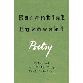 Essential Bukowski