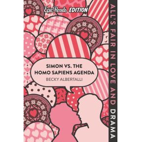 Simon vs. the Homo Sapiens Agenda Epic Reads Edition