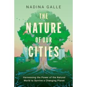 Nature of Our Cities, The