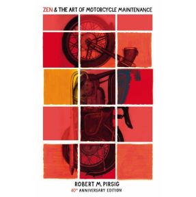 Zen and the Art of Motorcycle Maintenance