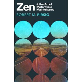 Zen and the Art of Motorcycle Maintenance