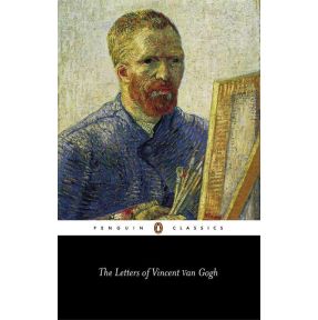 The Letters of Vincent Van Gogh