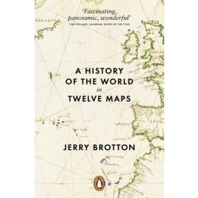 A History of the World in Twelve Maps