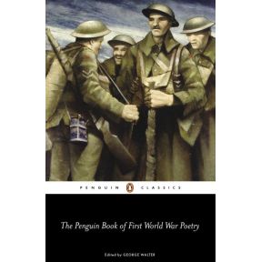 The Penguin Book of First World War Poetry