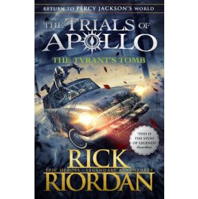 The Tyrant's Tomb (The Trials of Apollo Book 4)