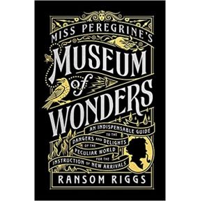 Miss Peregrine's Museum of Wonders