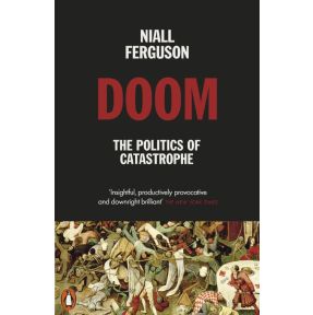 Doom: The Politics of Catastrophe