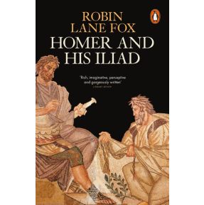 Homer and His Iliad