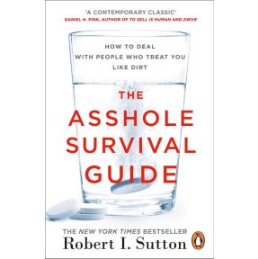 The Asshole Survival Guide