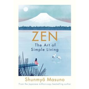 Zen: The Art of Simple Living