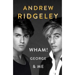 Wham! George & Me