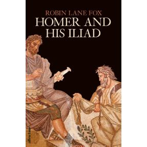 Homer and His Iliad