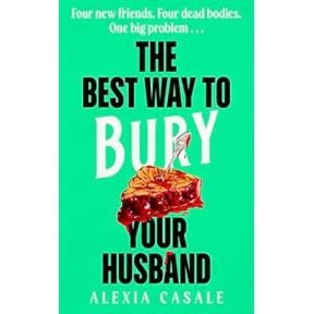 The Best Way to Bury Your Husband