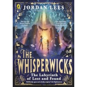 The Whisperwicks: The Labyrinth of Lost and Found