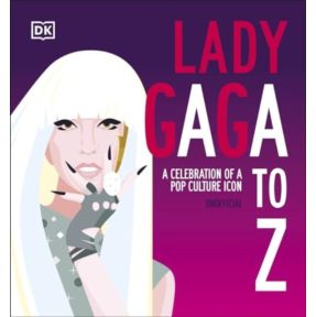 Lady Gaga A to Z