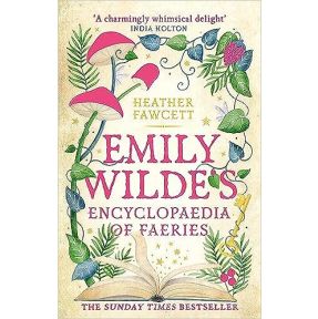 Emily Wilde's Encyclopaedia of Faeries