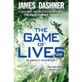 The Game of Lives (the Mortality Doctrine, Book Three)