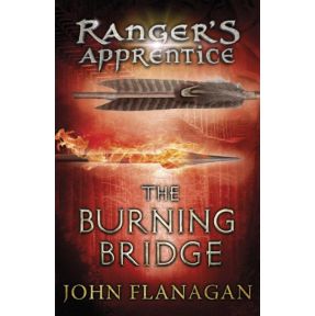 The Burning Bridge (Ranger's Apprentice Book 2)