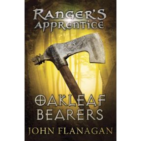 Oakleaf Bearers (Ranger's Apprentice Book 4)