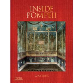 Inside Pompeii – A Financial Times Best Book of 2023