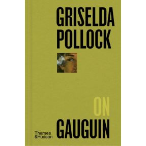 Griselda Pollock on Gauguin