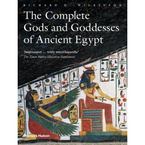 The Complete Gods and Goddesses of Ancient Egypt