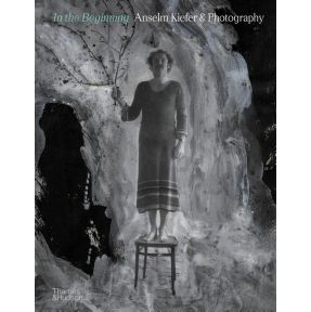 In the Beginning: Anselm Kiefer & Photography