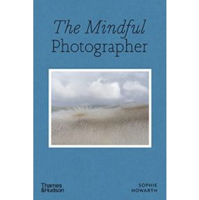 The Mindful Photographer