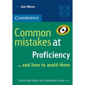 Common Mistakes at Proficiency...and How to Avoid Them