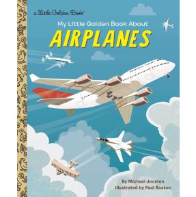 My Little Golden Book About Airplanes