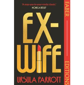 Ex-Wife (Faber Editions)