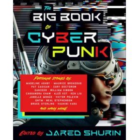 The Big Book of Cyberpunk