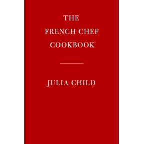 The French Chef Cookbook