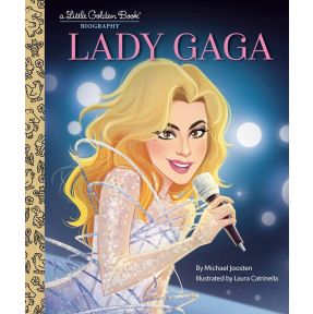 Lady Gaga: A Little Golden Book Biography