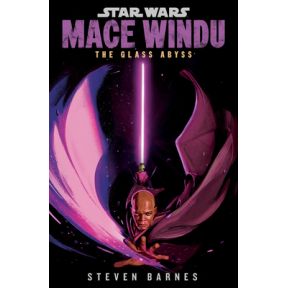 Barnes, S: Star Wars: Mace Windu: The Glass Abyss