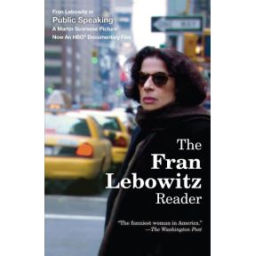 The Fran Lebowitz Reader