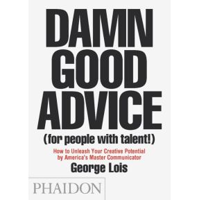 Damn Good Advice (For People With Talent!)