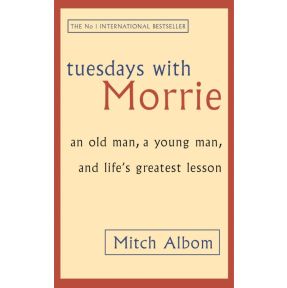 Tuesdays With Morrie