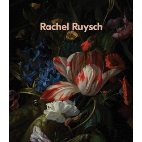 Rachel Ruysch: Nature into Art