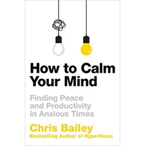 How to Calm Your Mind