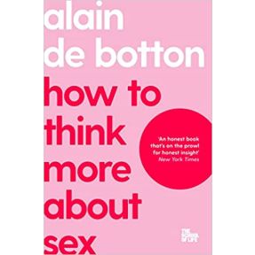 How To Think More About Sex