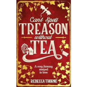 Can't Spell Treason Without Tea