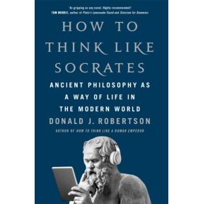 How To Think Like Socrates